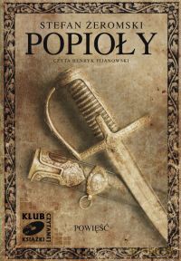 Popioły - Stefan Żeromski [AUDIOBOOK] [3CD]