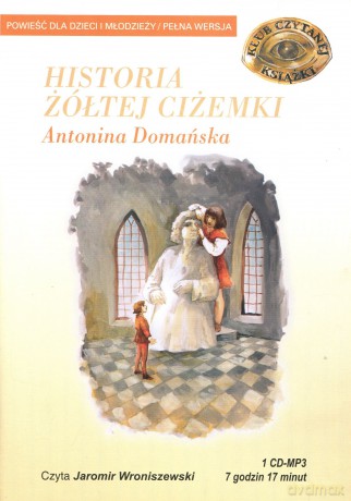 Historia Żółtej Ciżemki - Antonina Domańska [AUDIOBOOK] [CD]