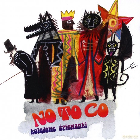 No To Co: Kolędy [CD]