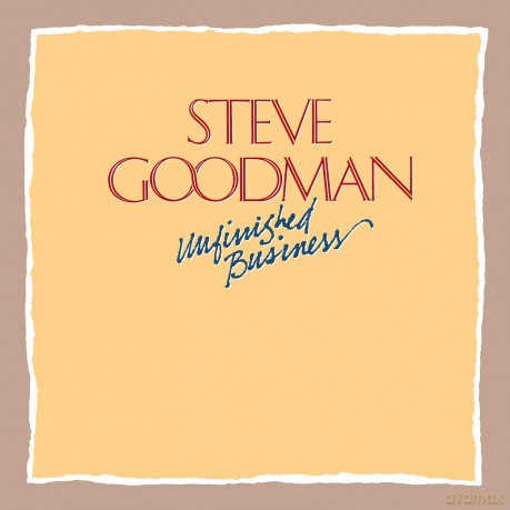 Steve Goodman: Unfinished Business [CD]