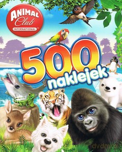 Animal Club 500 naklejek - opracowanie zbiorowe [KSIĄŻKA]