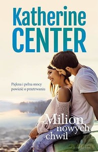 Milion nowych chwil - Catherine Center [KSIĄŻKA]