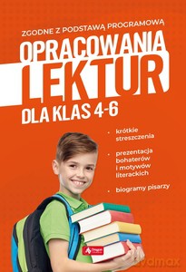 Opracowania lektur dla klas 4-6 - Katarzyna Zioła-Zemczak, Anna Lasek [KSIĄŻKA]