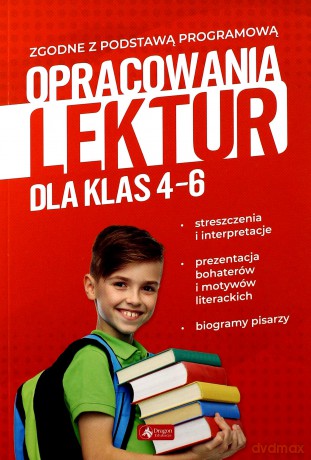Opracowania lektur dla klas 4-6 - Katarzyna Zioła-Zemczak, Anna Lasek [KSIĄŻKA]