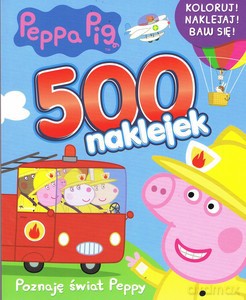 Peppa Pig 500 naklejek Poznaję Świat Peppy - opracowanie zbiorowe [KSIĄŻKA]