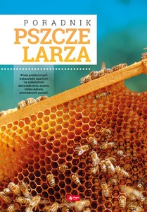 Poradnik pszczelarza - Mateusz Morawski [KSIĄŻKA]