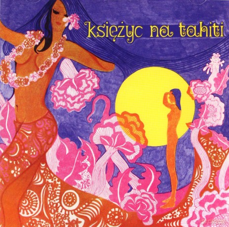 Zespół Instrumentalny Marka Sewena: Księżyc Na Tahiti [CD]