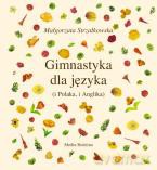 Gimnastyka dla języka (i Polaka, i Anglika) Małgorzata Strzałkowska [AUDIOBOOK] [CD]+[książka]