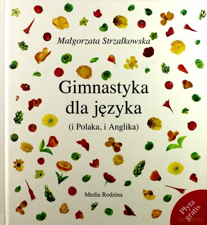 Gimnastyka dla języka (i Polaka, i Anglika) Małgorzata Strzałkowska [AUDIOBOOK] [CD]+[książka]