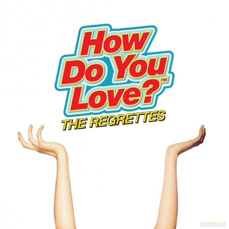 The Regrettes: How Do We Love [CD]