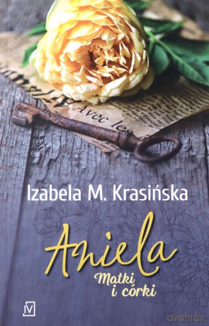 Aniela. Matki i córki - Izabela M. Krasińska [KSIĄŻKA]