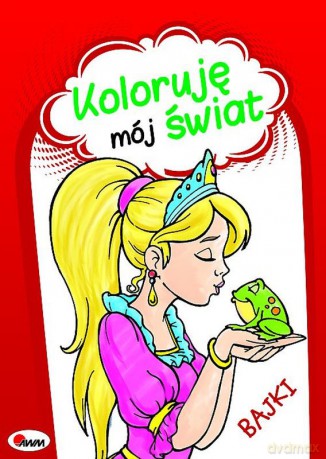 Bajki. Koloruję mój świat - Mariola Budek, Małgorzata Szałek [KSIĄŻKA]