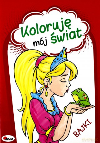 Bajki. Koloruję mój świat - Mariola Budek, Małgorzata Szałek [KSIĄŻKA]