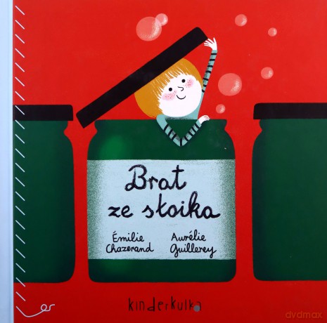 Brat ze słoika - Emilie Chazerand, Aurelie Guillerey [KSIĄŻKA]