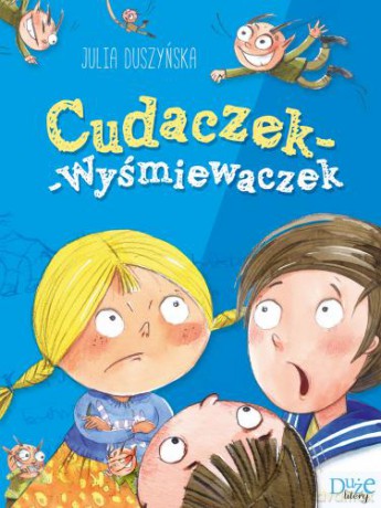 Cudaczek-wyśmiewaczek - Julia Duszyńska [KSIĄŻKA]