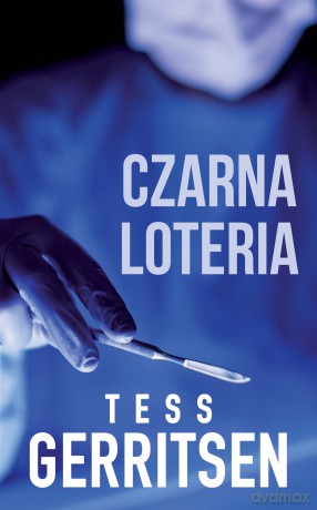 Czarna loteria - Tess Gerritsen [KSIĄŻKA]
