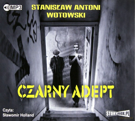 Czarny adept - Stanisław Antoni Wotowski [AUDIOBOOK]