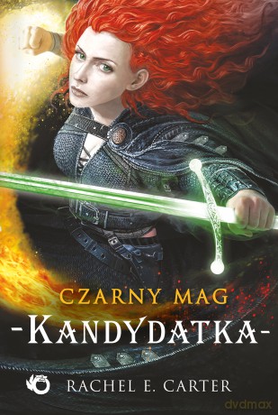 Czarny mag. Kandydatka (Tom 1) - Rachel E. Carter [KSIĄŻKA]