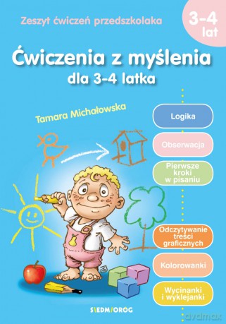 Ćwiczenia z myślenia dla 3-4 latka - Tamara Michałowska [KSIĄŻKA]