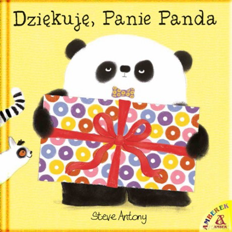 Dziękuję panie Panda - Steve Antony [KSIĄŻKA]