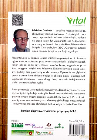 Głęboki masaż mobilizacyjno-powięziowy kręgosłupa. Jak pozbyć się przewlekłego bólu dzięki innowacyjnej terapii mięśniowo-powięziowej - Zdzisław Drobner [KSIĄŻKA]