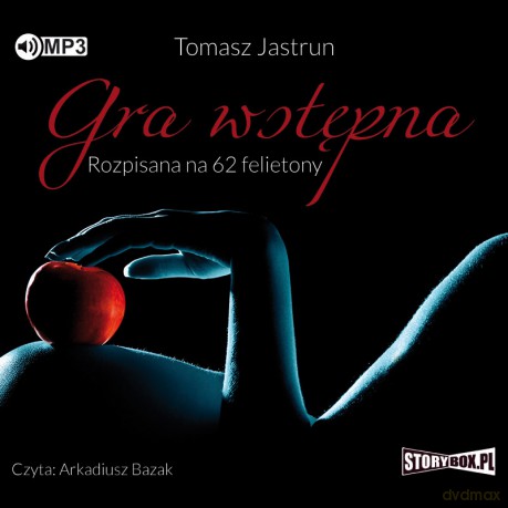 Gra wstępna rozpisana na 62 felietony - Tomasz Jastrun [AUDIOBOOK]