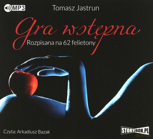 Gra wstępna rozpisana na 62 felietony - Tomasz Jastrun [AUDIOBOOK]