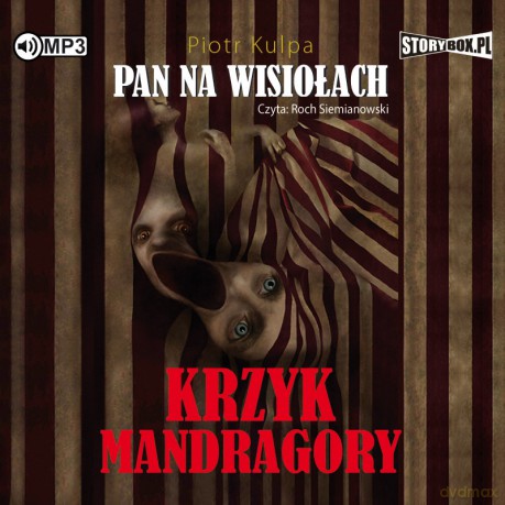 Krzyk mandragory. Pan na wisiołach (Tom 2) - Piotr Kulpa [AUDIOBOOK]