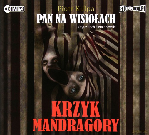 Krzyk mandragory. Pan na wisiołach (Tom 2) - Piotr Kulpa [AUDIOBOOK]