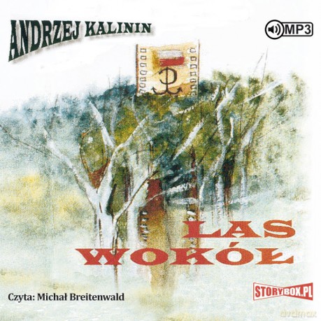 Las wokół - Andrzej Kalinin [AUDIOBOOK]