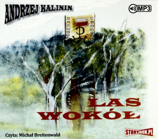 Las wokół - Andrzej Kalinin [AUDIOBOOK]