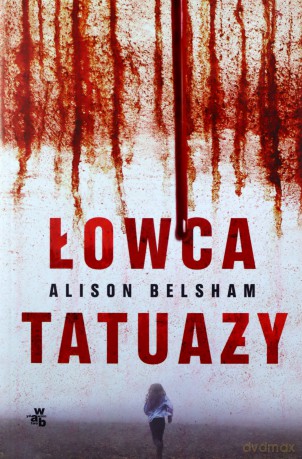 Łowca tatuaży - Alison Belsham [KSIĄŻKA]