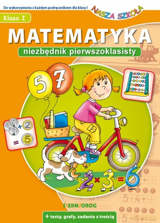 Matematyka. Niezbędnik pierwszoklasisty - Anna Juryta, Anna Szczepaniak [KSIĄŻKA]