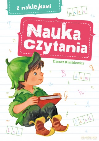 Nauka czytania z naklejkami - Danuta Klimkiewicz, Maria Kwiecień [KSIĄŻKA]