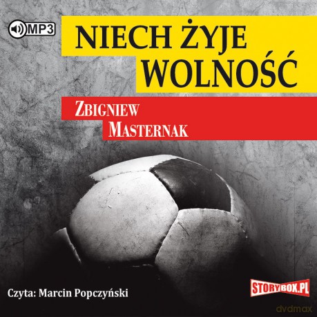 Niech żyje wolność - Zbigniew Masternak [AUDIOBOOK]
