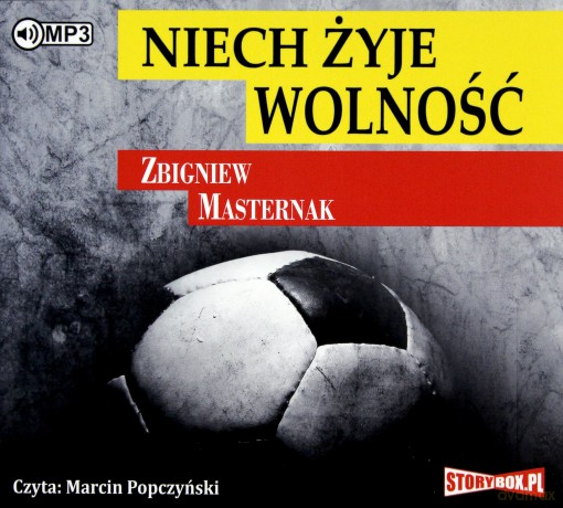 Niech żyje wolność - Zbigniew Masternak [AUDIOBOOK]