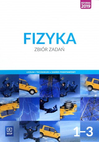 Nowe fizyka zbiór zadań 1-3 liceum i technikum zakres podstawowy - Ludwik Lehman, Witold Polesiuk, Grzegorz F. Wojewoda [KSIĄŻKA]