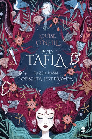 Pod taflą - Louise Oneill [KSIĄŻKA]