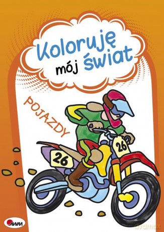 Pojazdy. Koloruję mój świat - Piotr Kozea, Małgorzata Szałek [KSIĄŻKA]