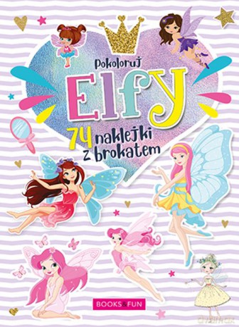 Pokoloruj elfy plus naklejki z brokatem [KSIĄŻKA]
