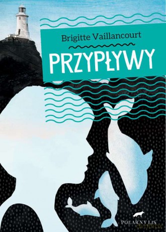 Przypływy - Brigitte Vaillancourt [KSIĄŻKA]