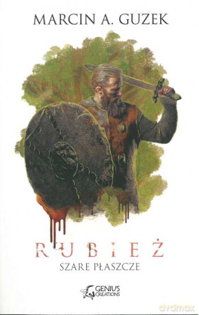 Rubież. Szare płaszcze (Tom 2) - Marcin A. Guzek [KSIĄŻKA]