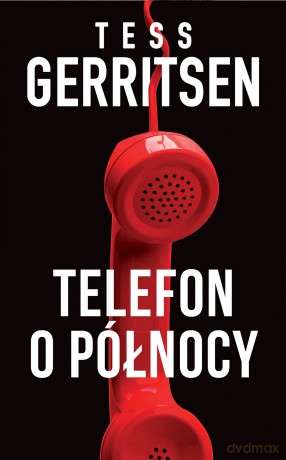 Telefon o północy - Tess Gerritsen [KSIĄŻKA]