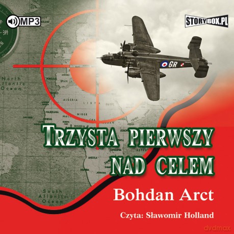 Trzysta pierwszy nad celem - Bohdan Arct [AUDIOBOOK]