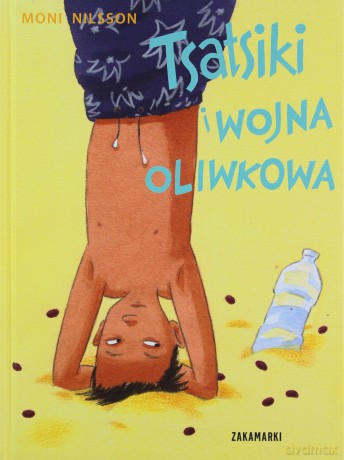 Tsatsiki i Wojna Oliwkowa - Moni Nilsson [KSIĄŻKA]
