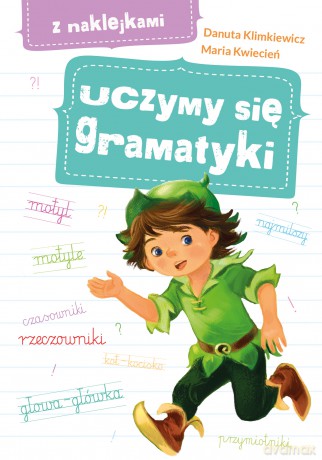 Uczymy się gramatyki z naklejkami - Danuta Klimkiewicz, Maria Kwiecień [KSIĄŻKA]