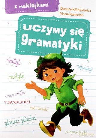 Uczymy się gramatyki z naklejkami - Danuta Klimkiewicz, Maria Kwiecień [KSIĄŻKA]
