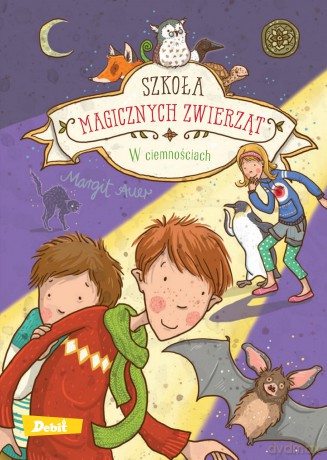 W ciemnościach. Szkoła magicznych zwierząt (Tom 3) - Margit Auer [KSIĄŻKA]