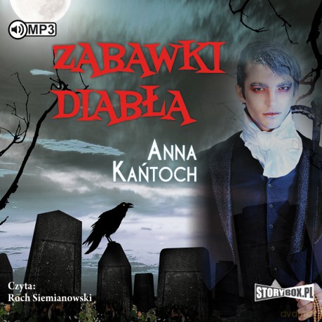 Zabawki diabła - Anna Kańtoch [AUDIOBOOK]