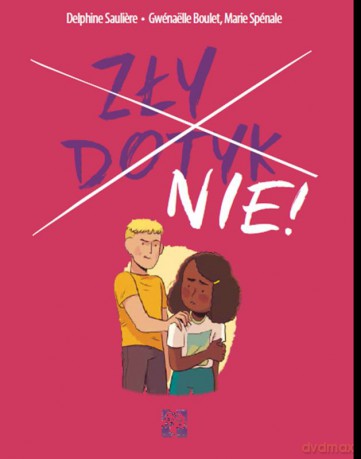 Zły dotyk nie - Delphine Sauliere [KSIĄŻKA]